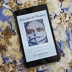 Voices From The Pandemic: Personal Stories Of Triumph And Loss
