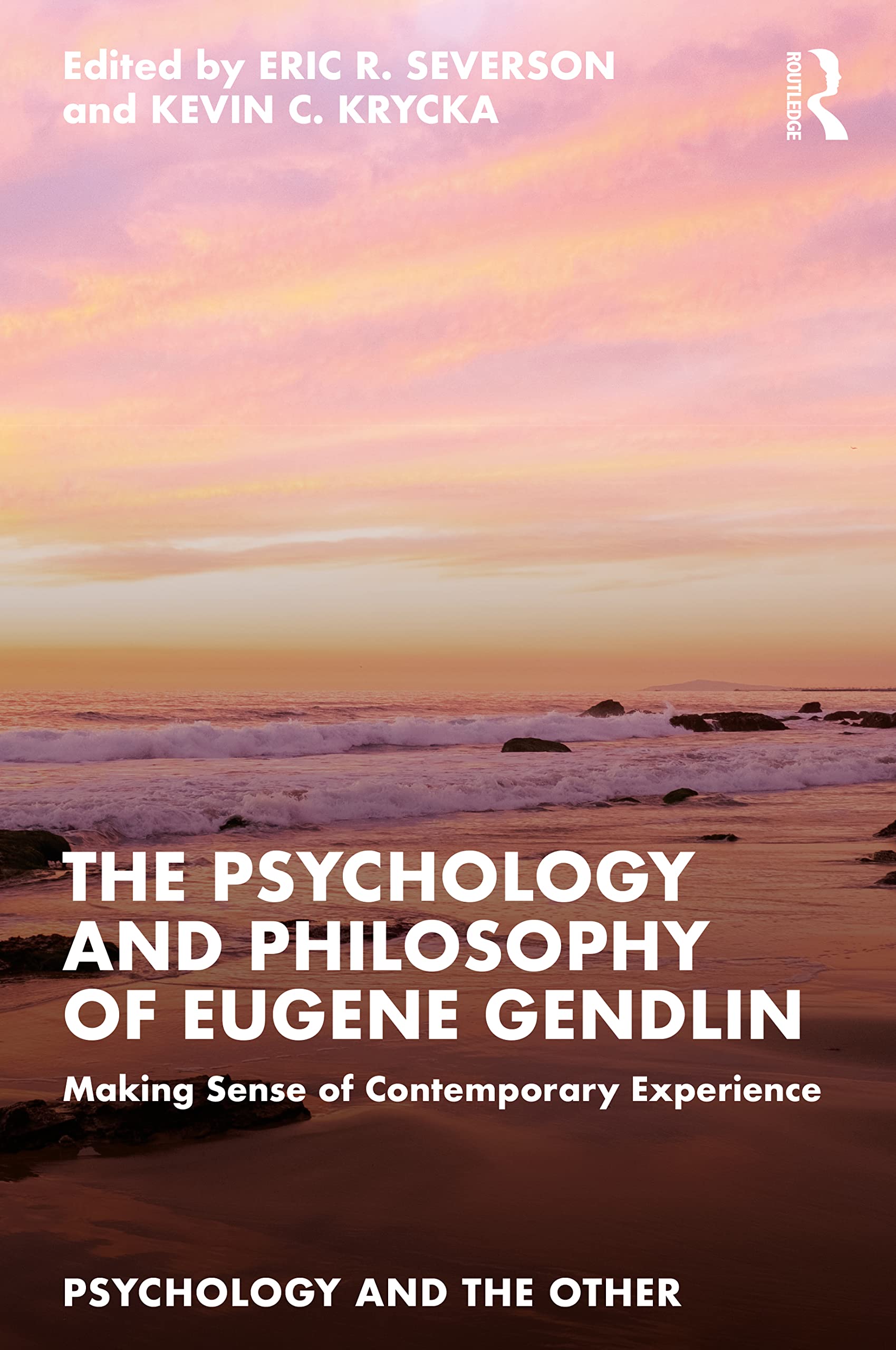 The Psychology and Philosophy of Eugene Gendlin (Paperback Book)