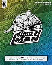The Middleman - Volume 3 - The Obligatory Arch-Nemesis Introduction