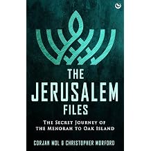 The Jerusalem Files The Secret Journey of the Menorah to Oak Island