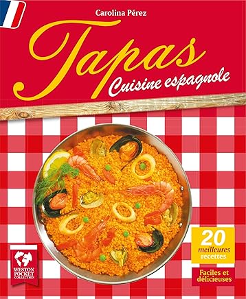 Tapas Cuisine Espagnole Les 20 Meilleures Recettes Faciles Et