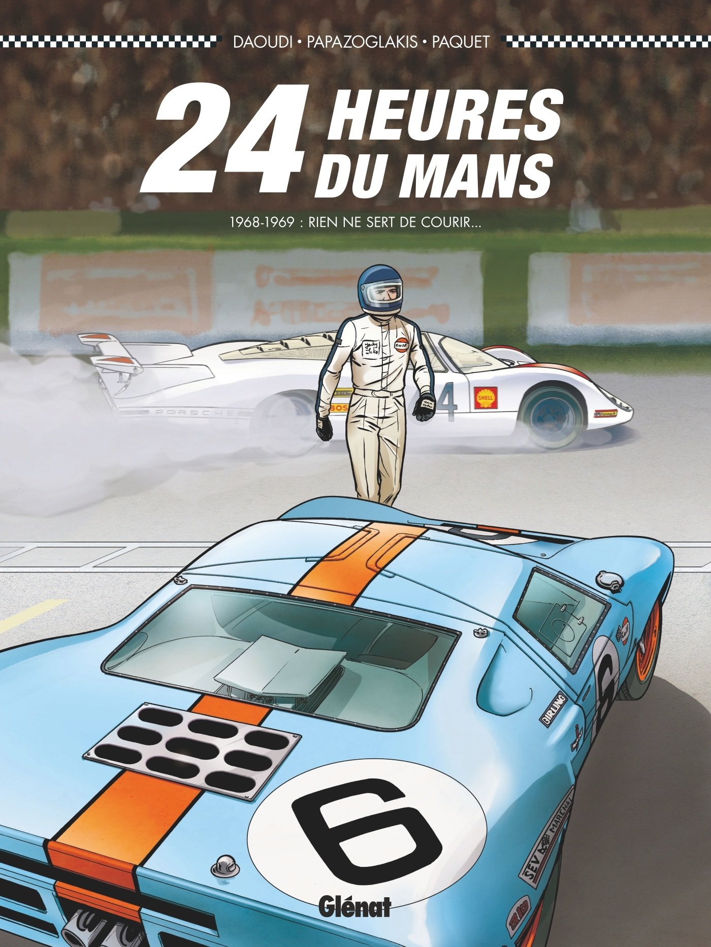 24 Heures du Mans - 1968-1969: Rien ne sert de courir...