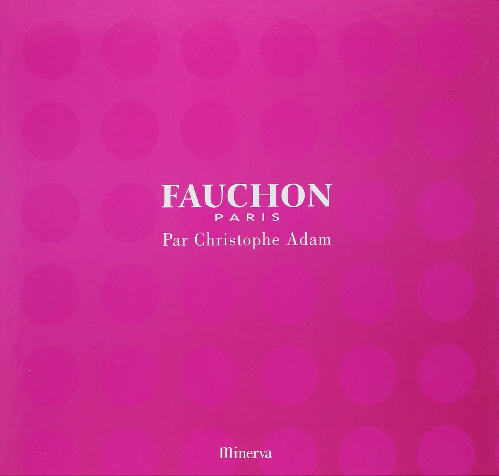 Fauchon Paris (French Edition)
