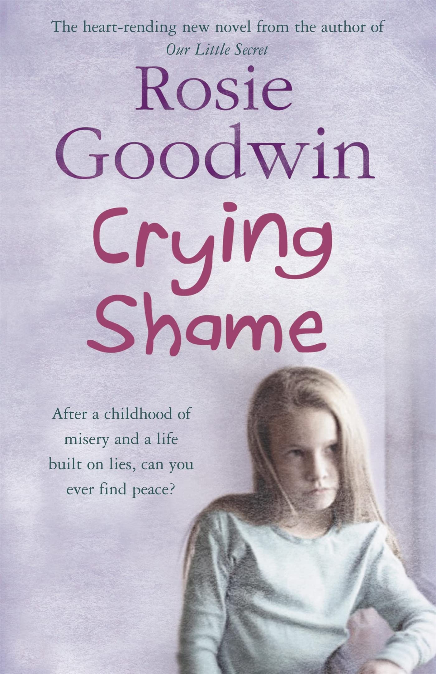 Crying Shame By Rosie Goodwin. 9780755342242