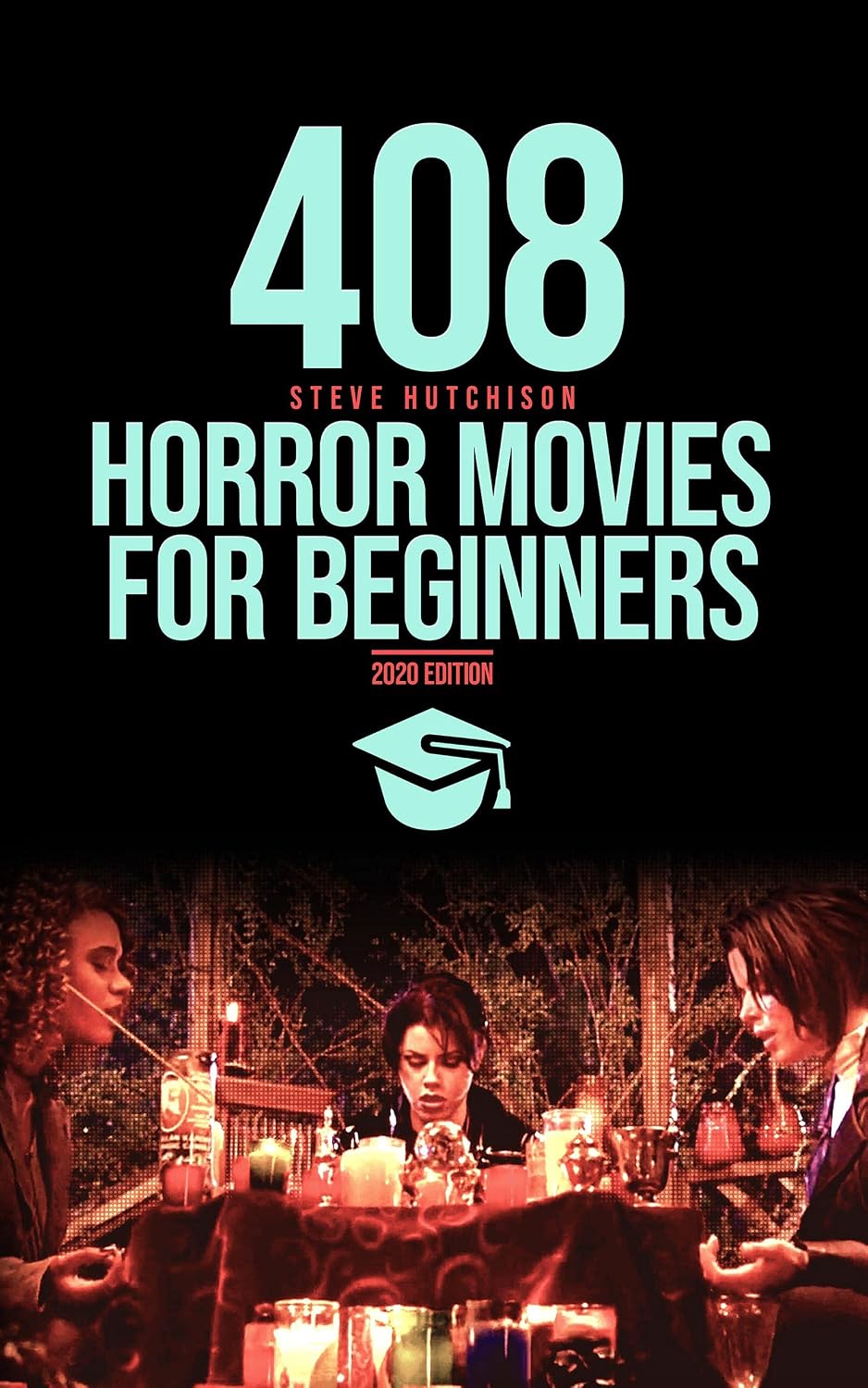 408 Horror Movies for Beginners (Trends of Terror 2020 (Color))