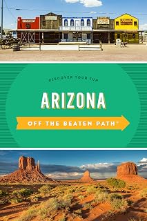 Arizona Off the Beaten Path®: Discover Your Fun (Off the Beaten Path Series)