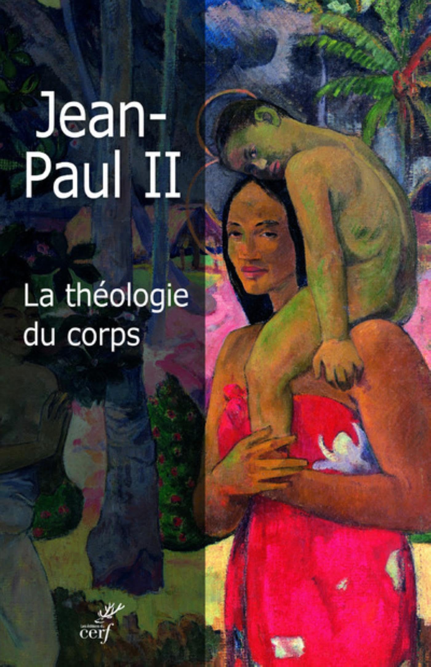 LA THÉOLOGIE DU CORPS (French Edition)