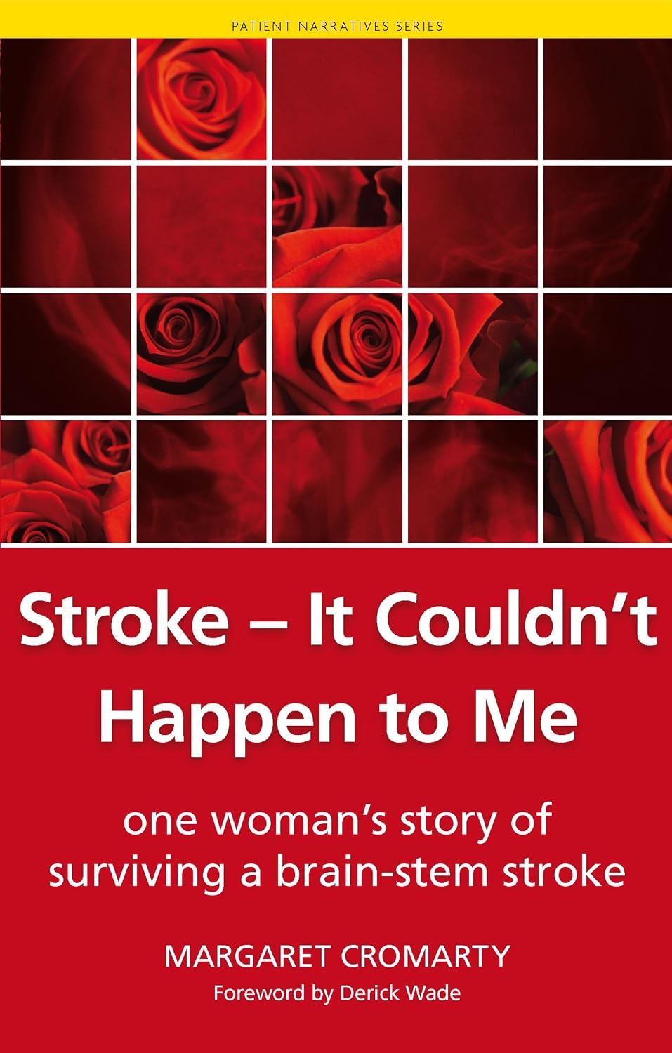 Stroke - it Couldn't Happen to Me: One Woman's Story of Surviving a Brain-Stem Stroke      Kindle Edition