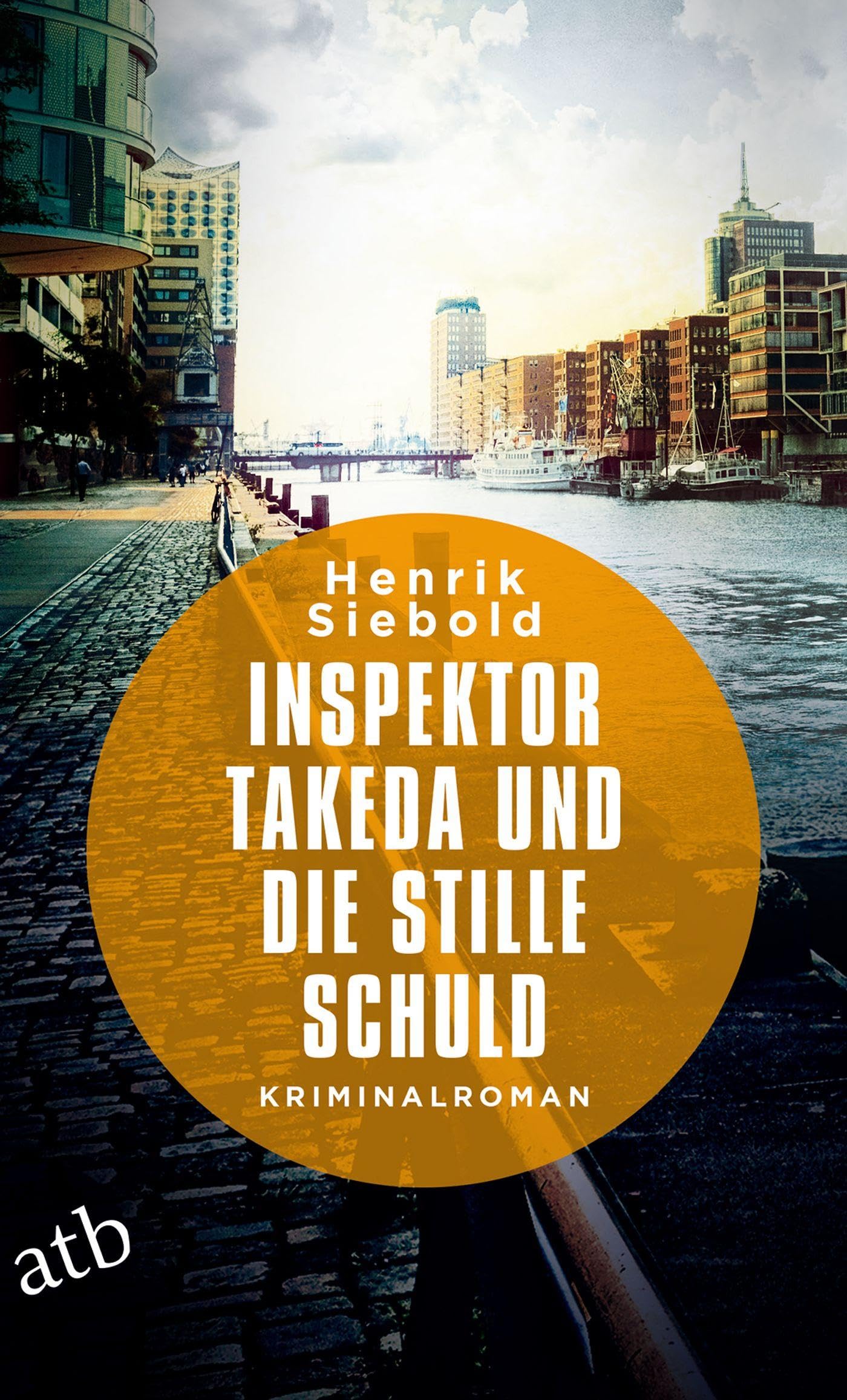 Inspektor Takeda und die stille Schuld: Kriminalroman