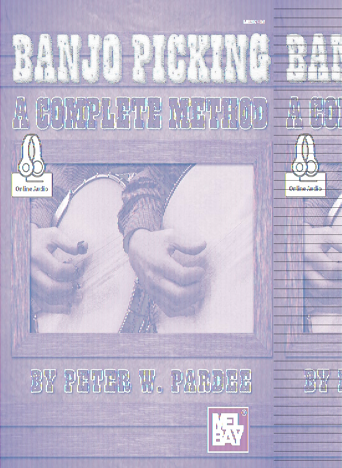 Banjo Picking: A Complete Method: A Complete Method Book