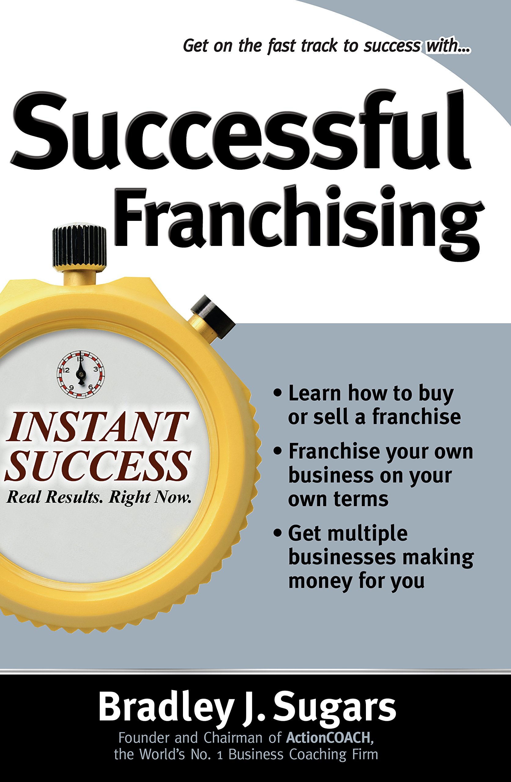 Successful Franchising (Instant Success Series)