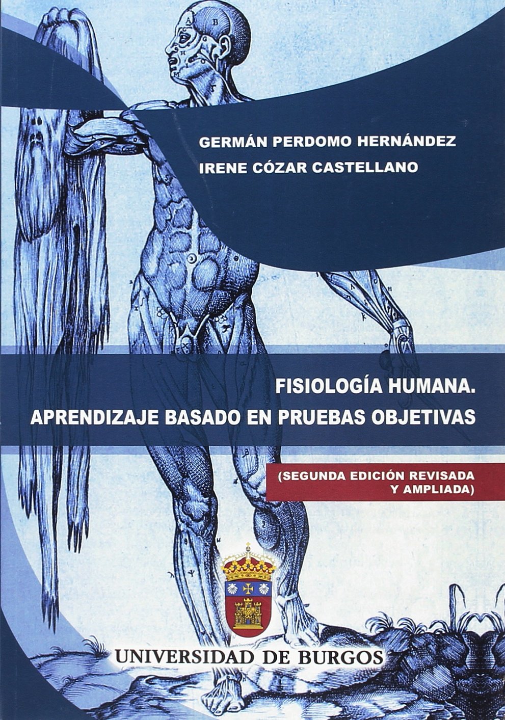 Fisiología humana. Aprendizaje basado en pruebas objetivas. (Segunda edición revisada y ampliada) (Manuales y Prácticas)