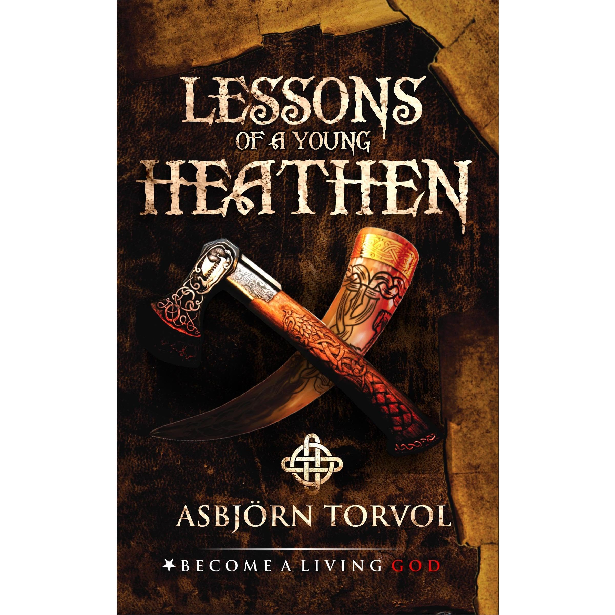 Lessons of a Young Heathen