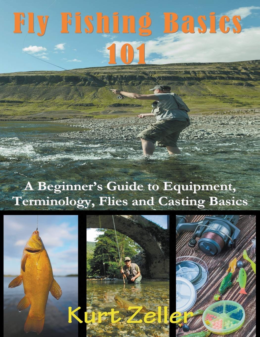 Fly Fishing 101 (Large Print): A Beginner's Guide to Equipment, Terminology, Flies and Casting Basics