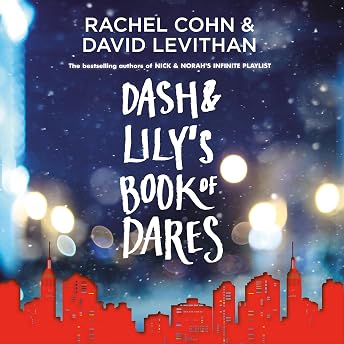 Dash & Lily's Book of Dares (Netflix Series Tie-In Edition) Audiobook by Rachel Cohn episode artwork