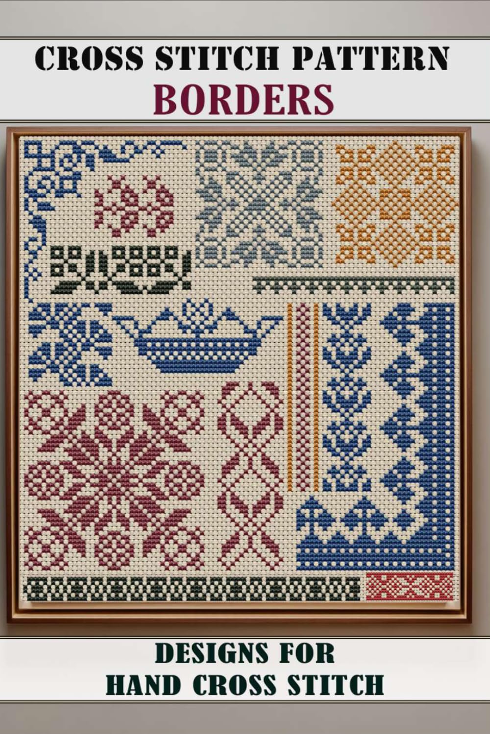 Cross stitch patterns Borders: Easy Designs for Hand Cross Stitch: Easy Designs for Hand Cross Stitch