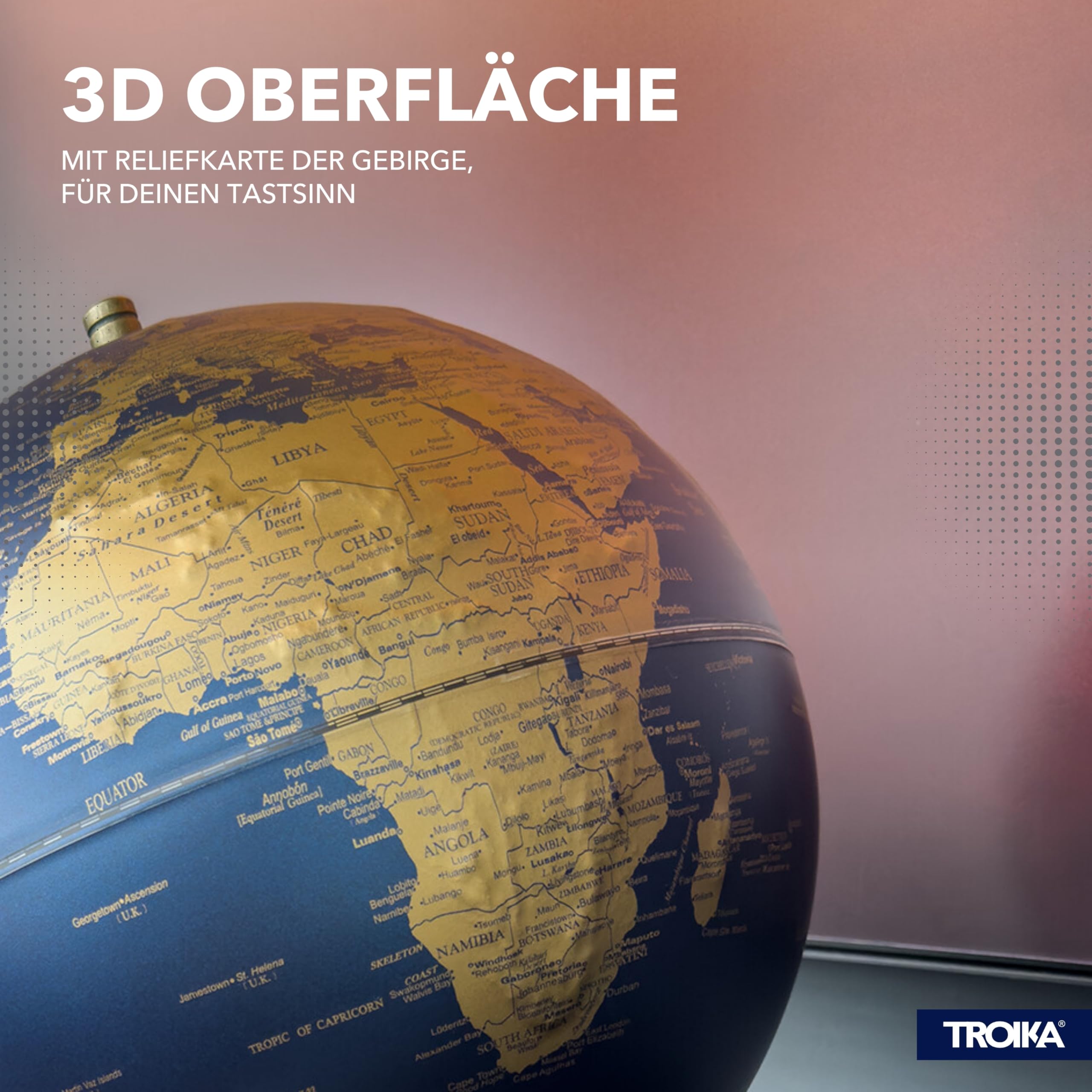 TROIKA Globus 23,5 GRAD matter Globus dunkelblaue Meere & goldfarbene Landflächen Ø 25 echtes Kartenrelief verchromter Metallfuß in gebürsteter Optik, weicher Filzboden