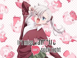 Li'l Miss Vampire Can't Suck Right