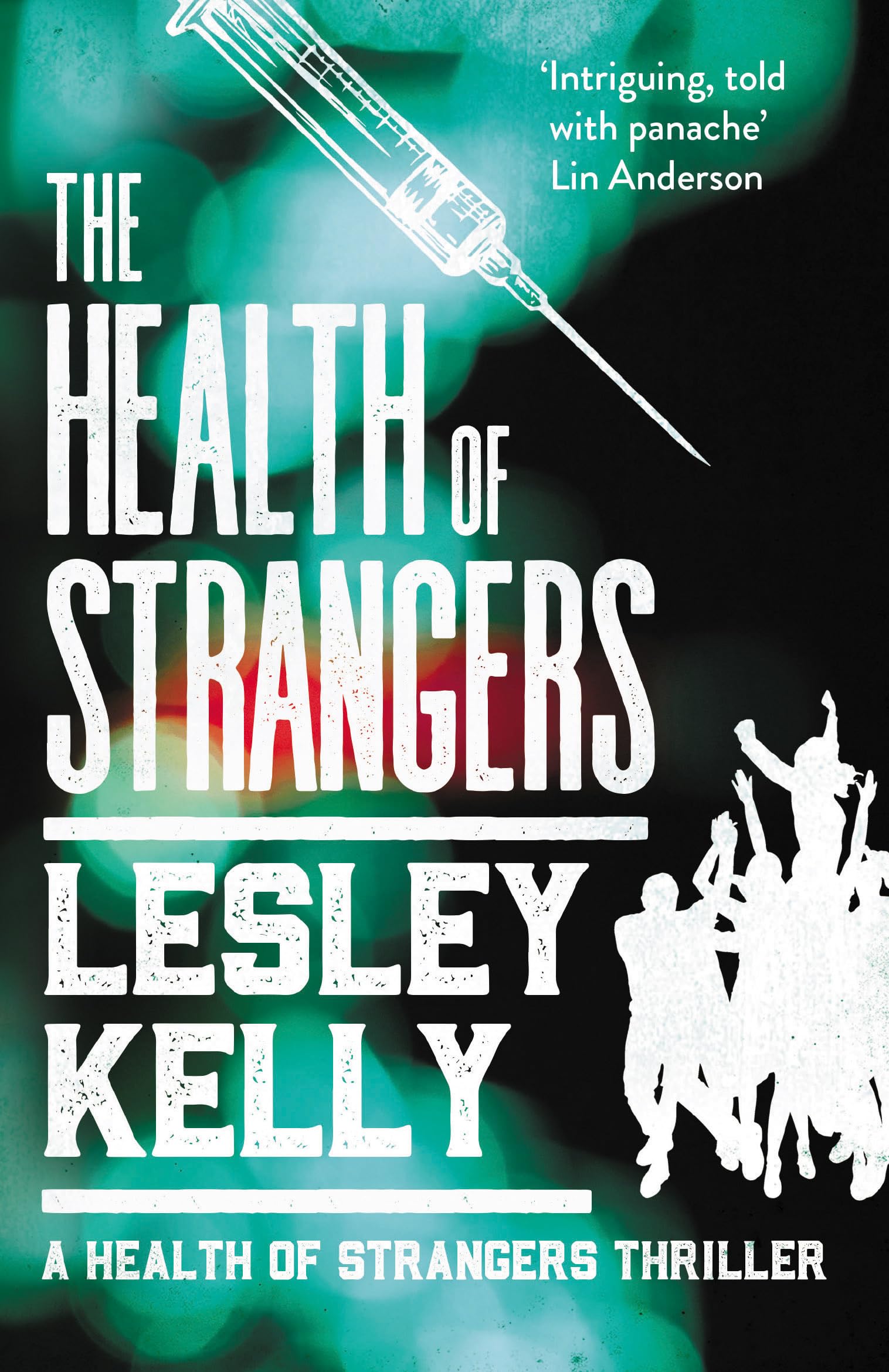 The Health of Strangers: 1 (The Health of Strangers Thrillers)