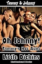 Oh Johnny: Tammy's Hot Aunt (Tammy's Birthday Book 6)