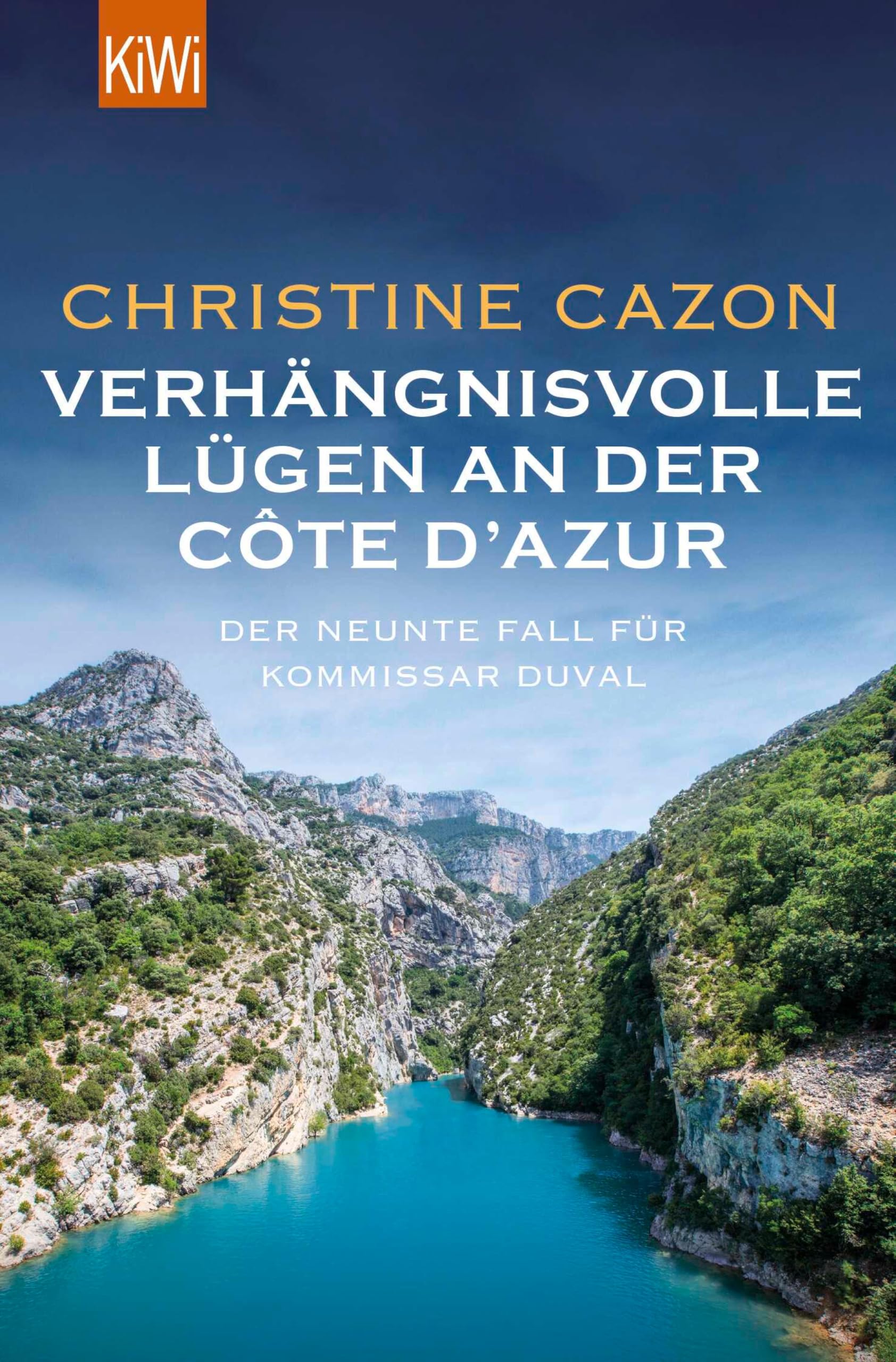 Verhängnisvolle Lügen an der Côte d'Azur: Der neunte Fall für Kommissar Duval (Kommissar Duval ermittelt 9)