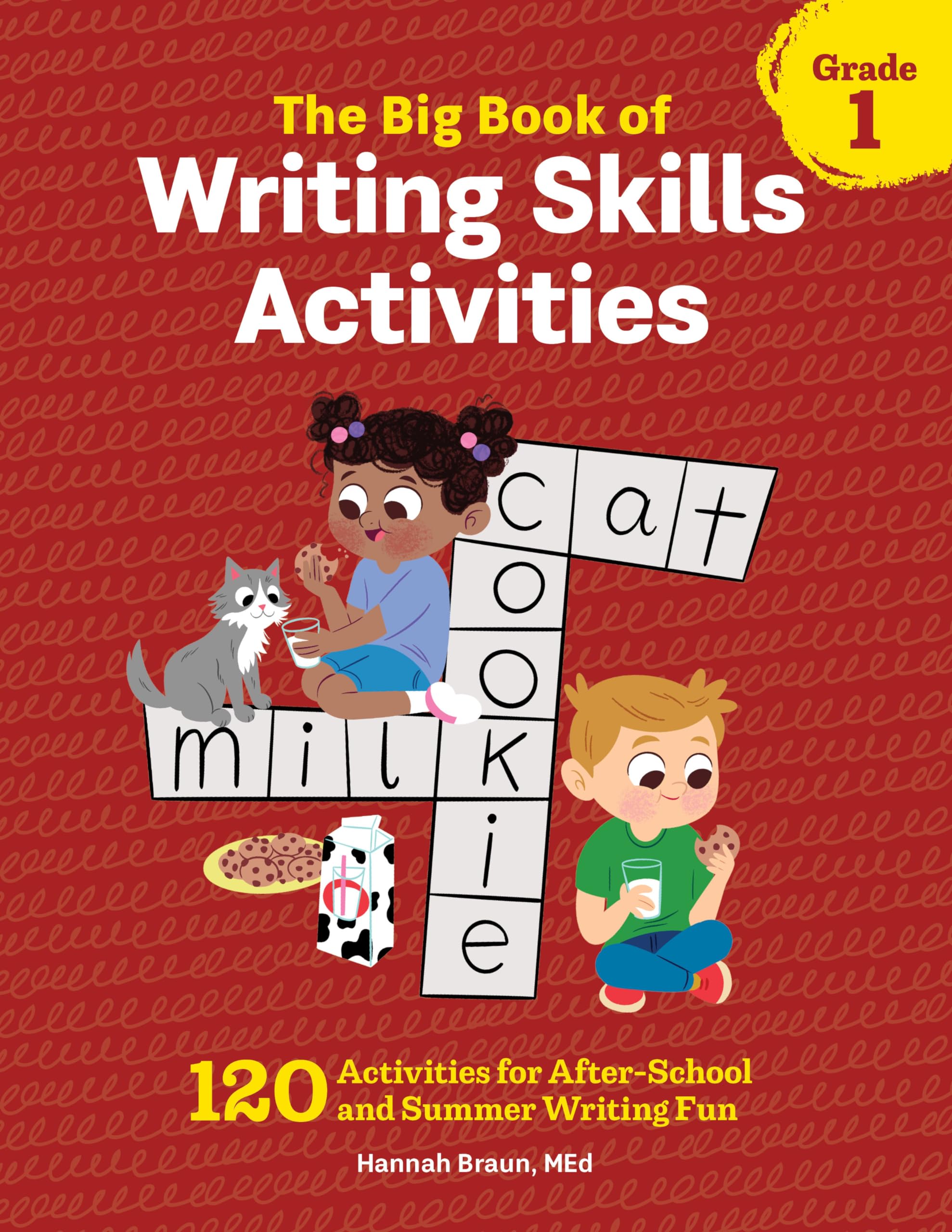 The Big Book of Writing Skills Activities, Grade 1: 120 Activities for After-School and Summer Writing Fun (Reading Comprehension Activities)