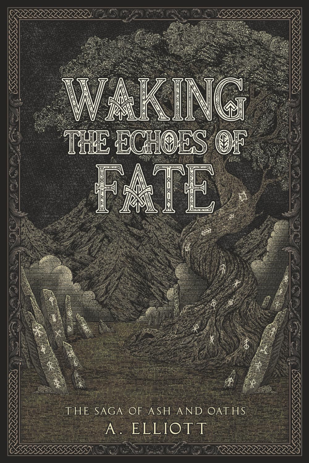 Waking the Echoes of Fate: 1 (The Saga of Ash and Oaths)