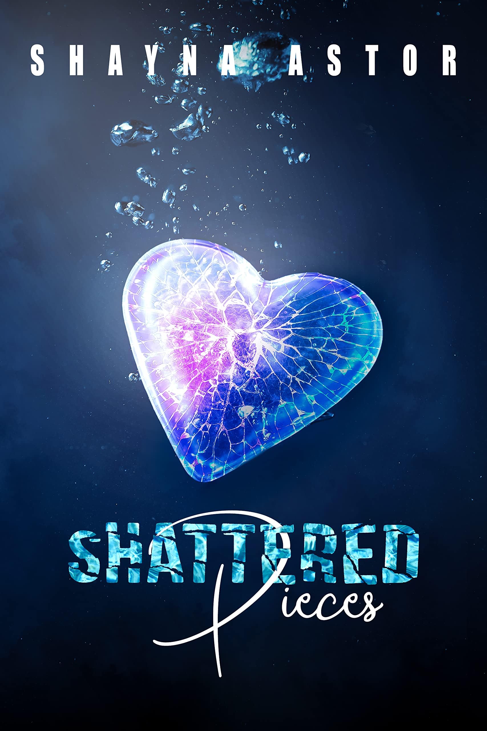 Shattered Pieces: A Friends to Lovers, Second Chance Romance