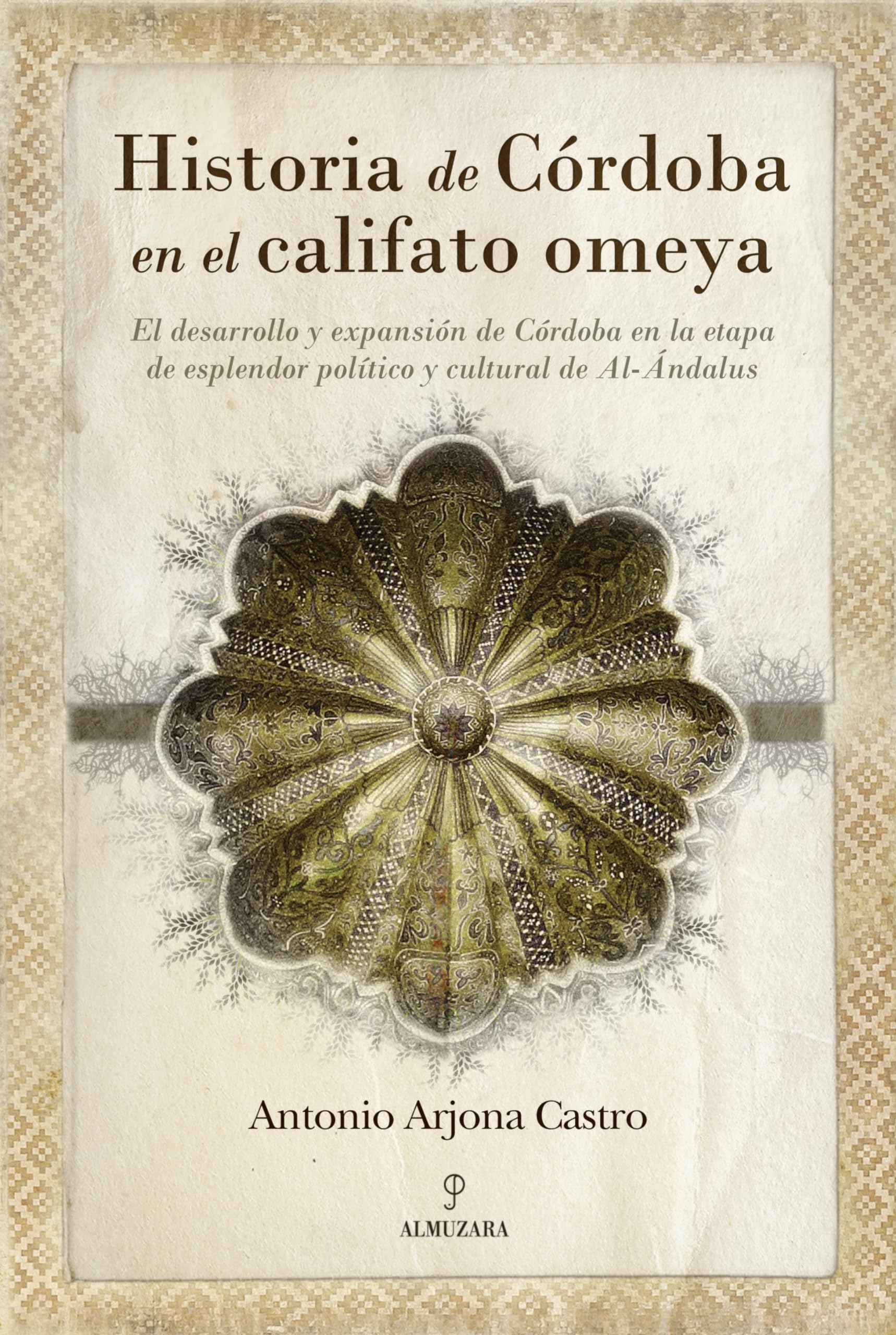 Historia de Cordoba En El Califato Omeya (Andalucía)