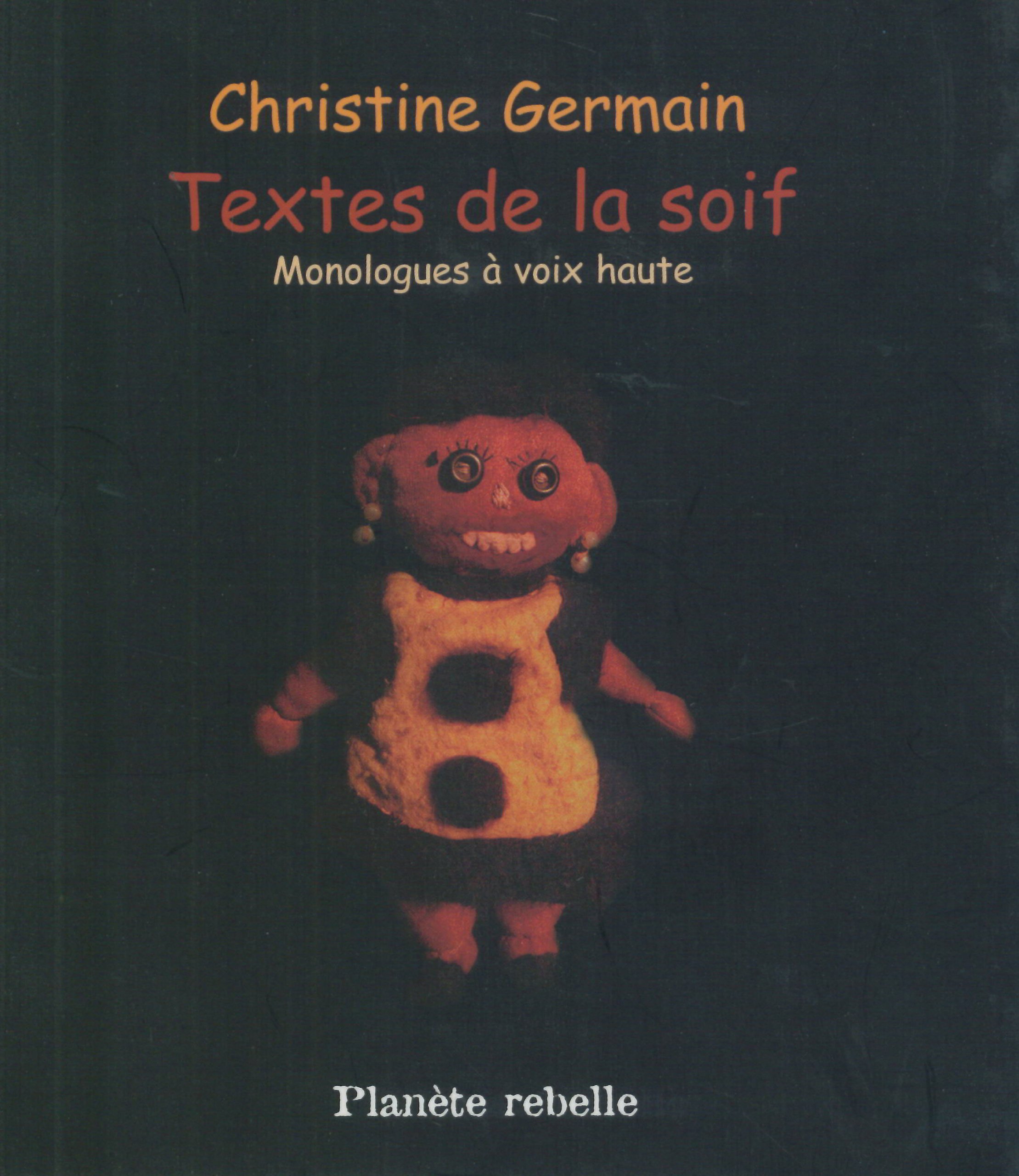 Textes de la soif: Monologues à voix haute GERMAIN CHRISTINE
