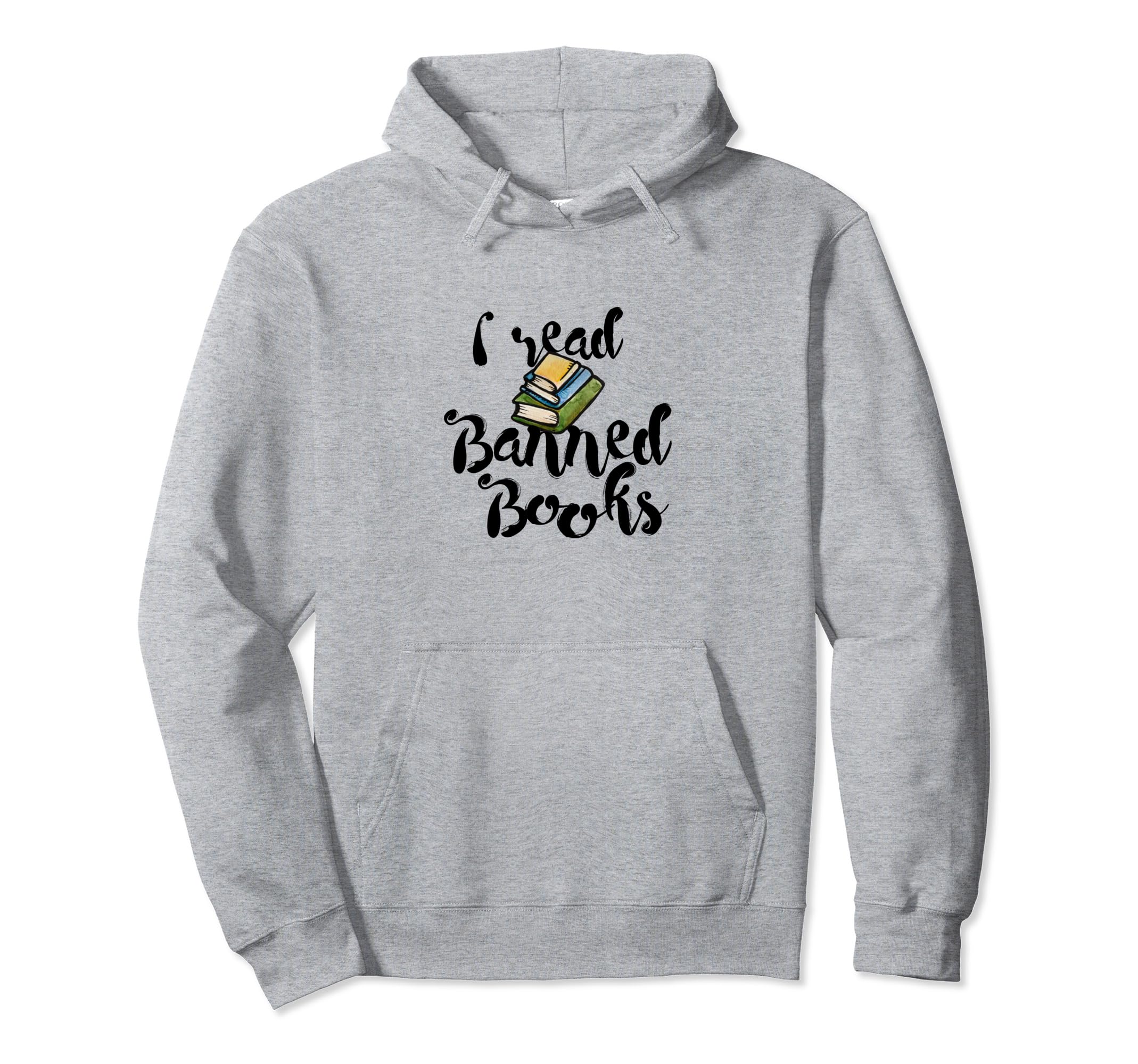 I read Banned Books Pullover Hoodie