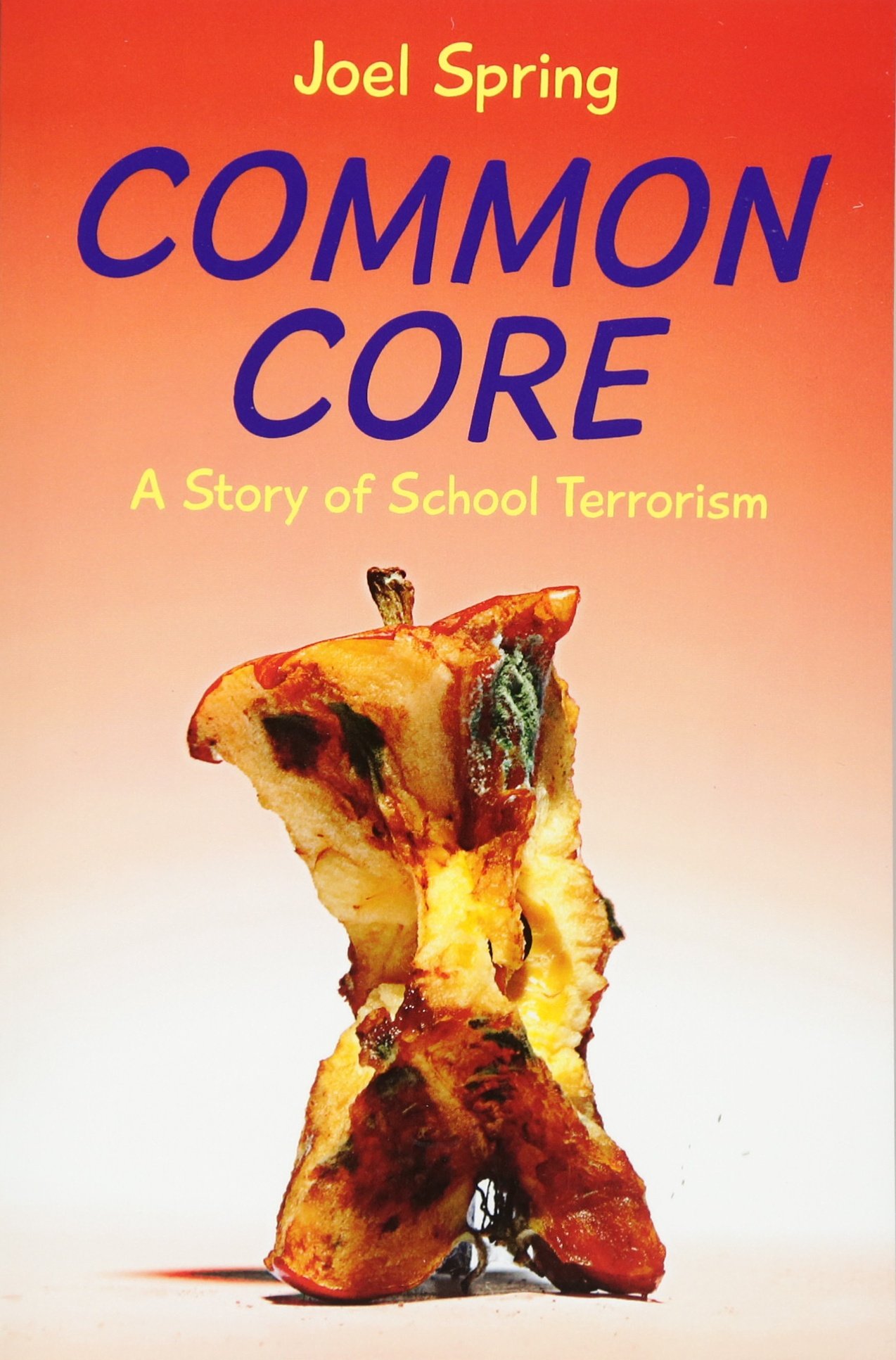 Common Core: A Story of School Terrorism