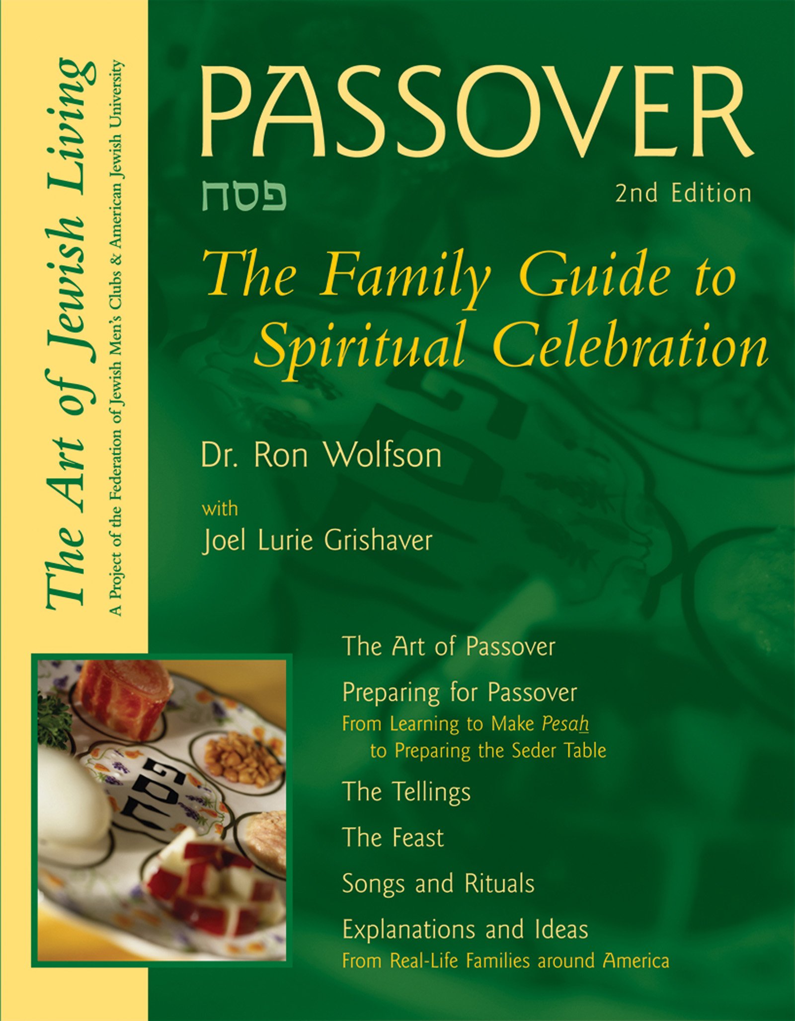 Passover, Second Edition: The Family Guide to Spiritual Celebration