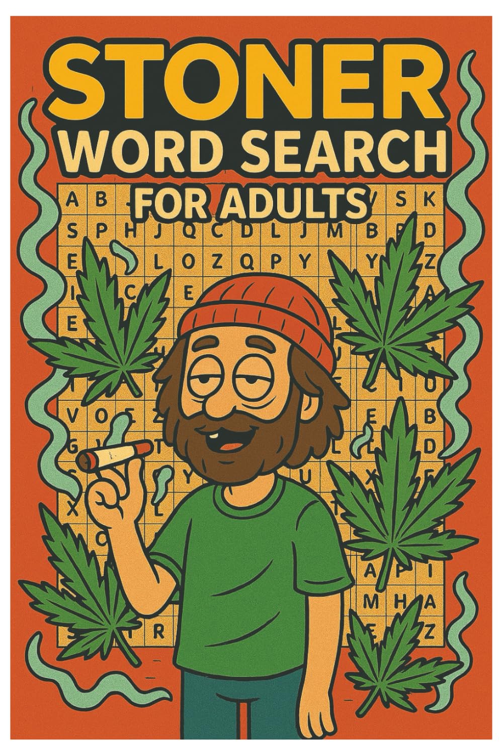 Stoner Word Search for Adults: Funny Cannabis Activity Book with Stoner Word Searches | 6x9, 55 puzzles, Easy to Read Print