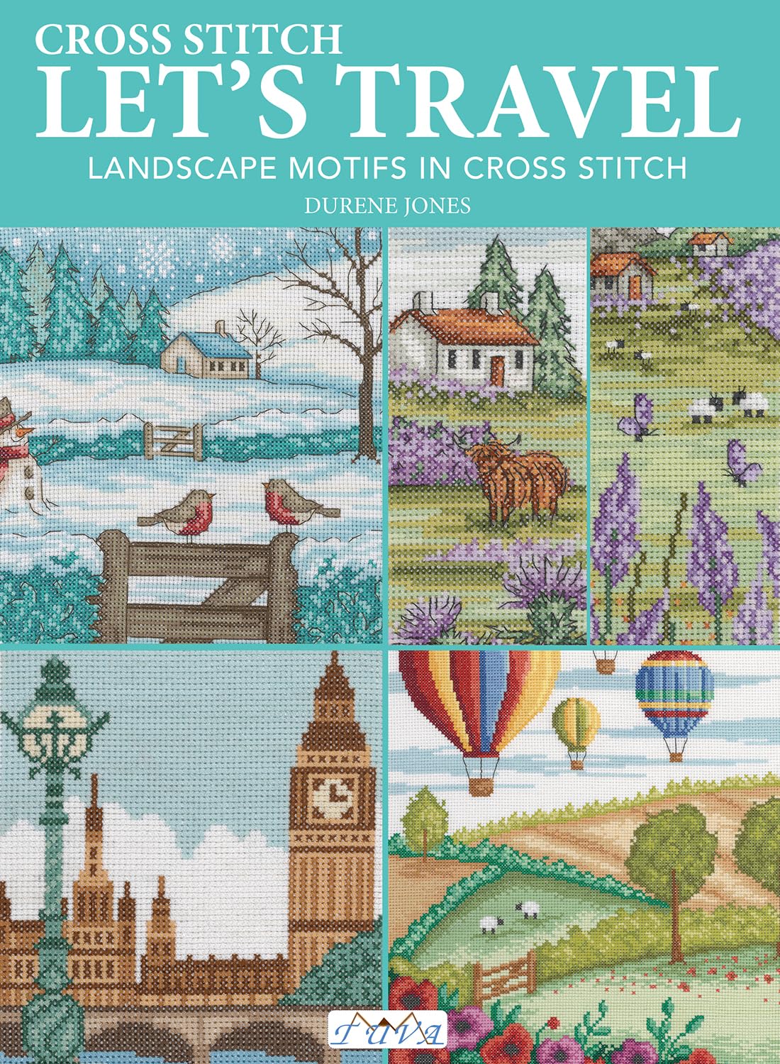 Cross Stitch Let's Travel: Landscape Motifs in Cross Stitch