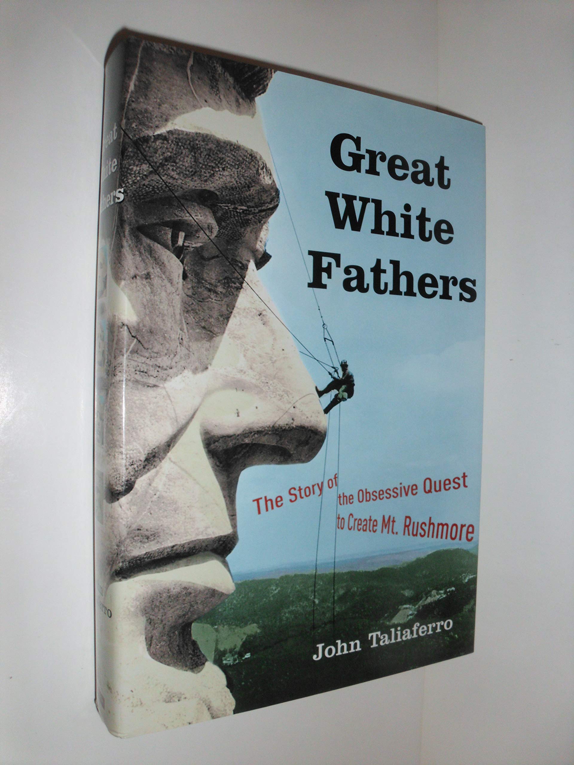 Great White Fathers récit captivant sur le Mont Rushmore pour vos soirées lecture
