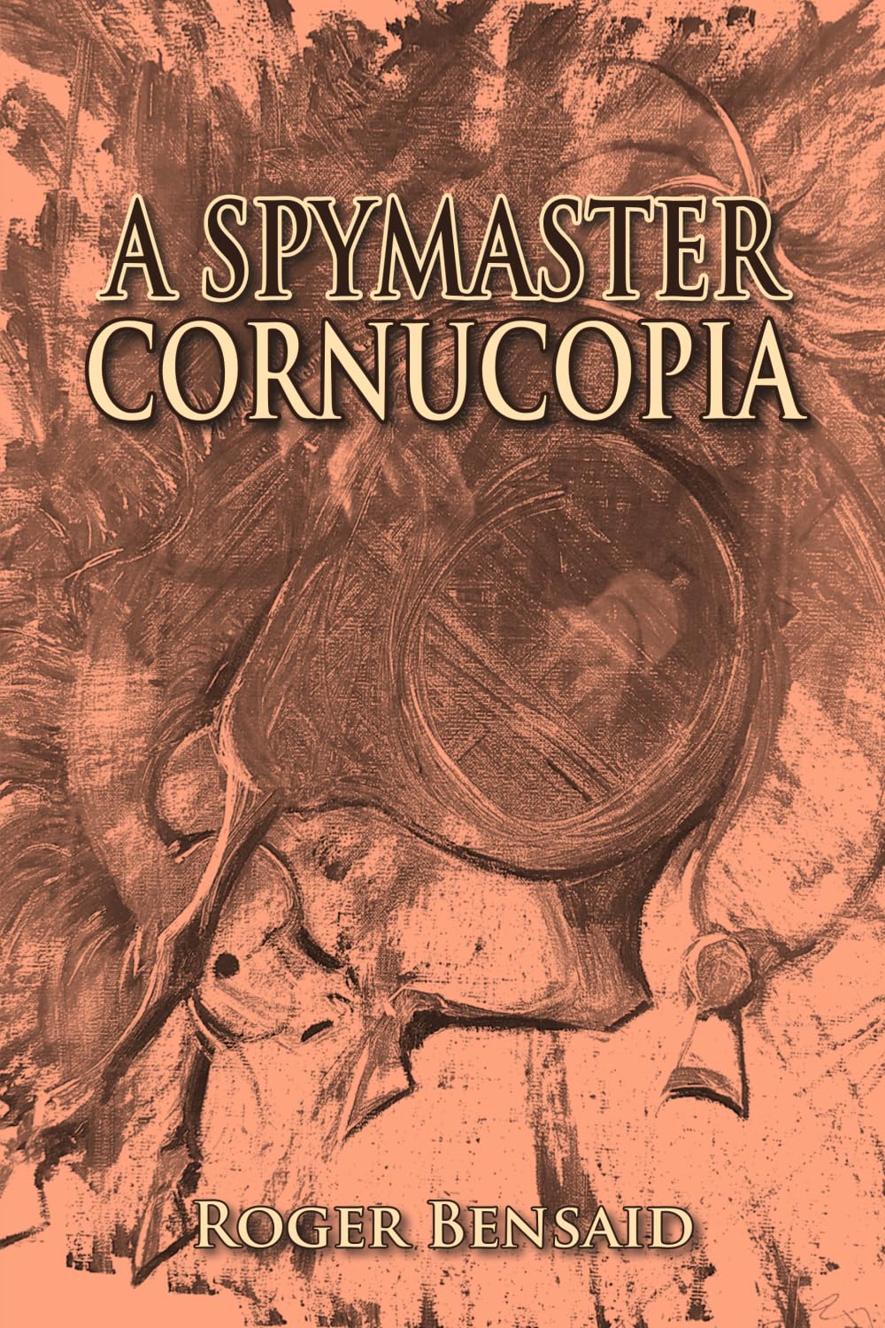 A Spymaster: Cornucopia (Death by a thousand cuts)