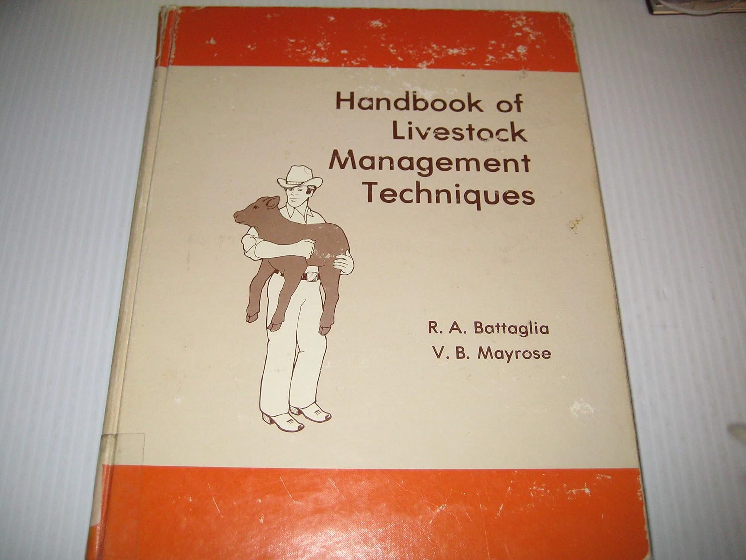 Handbook of livestock management techniques A Richard Battaglia