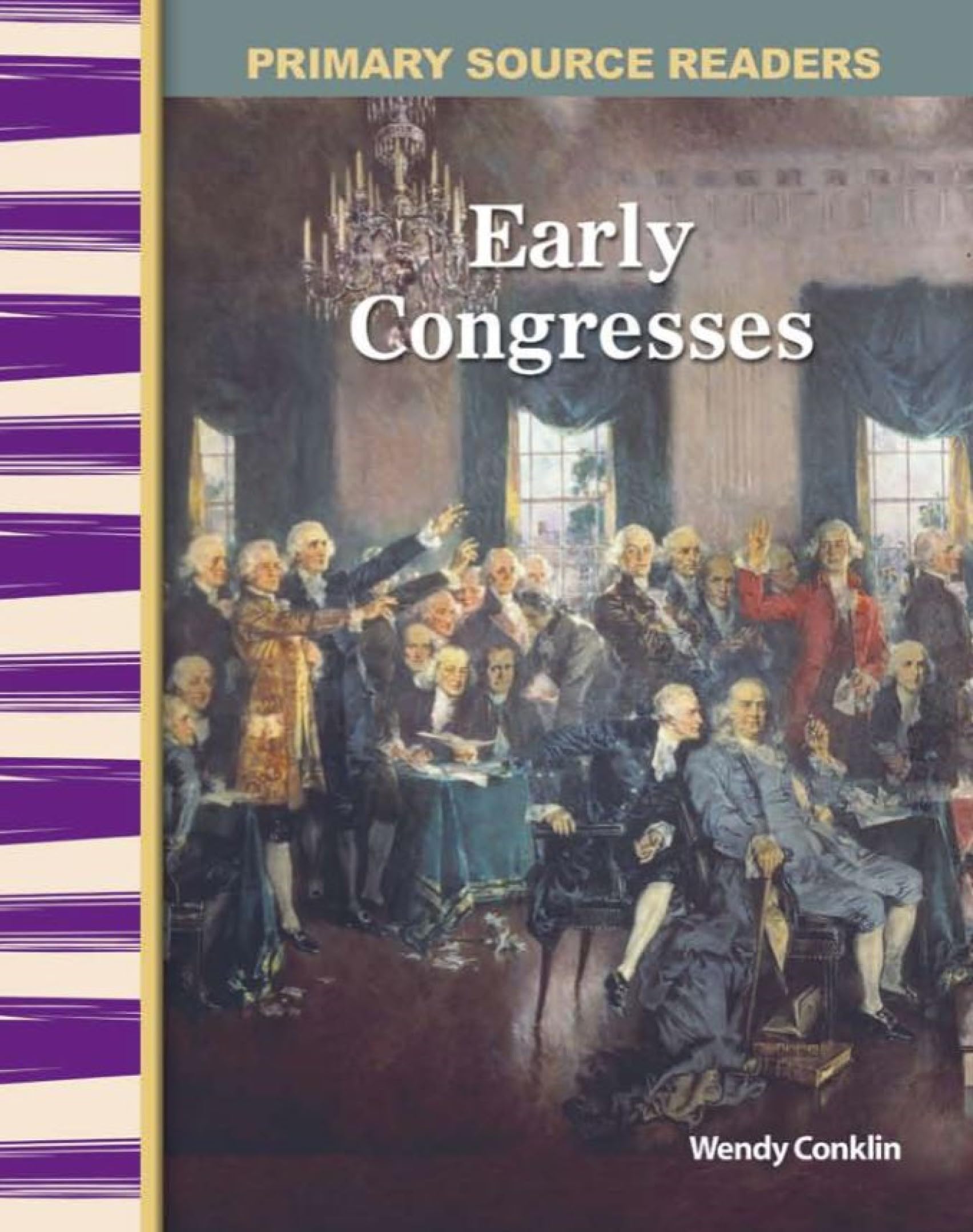 Early Congresses: Early America (Primary Source Readers)