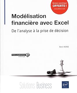Modélisation financière avec Excel: De l'analyse à la prise de décision
