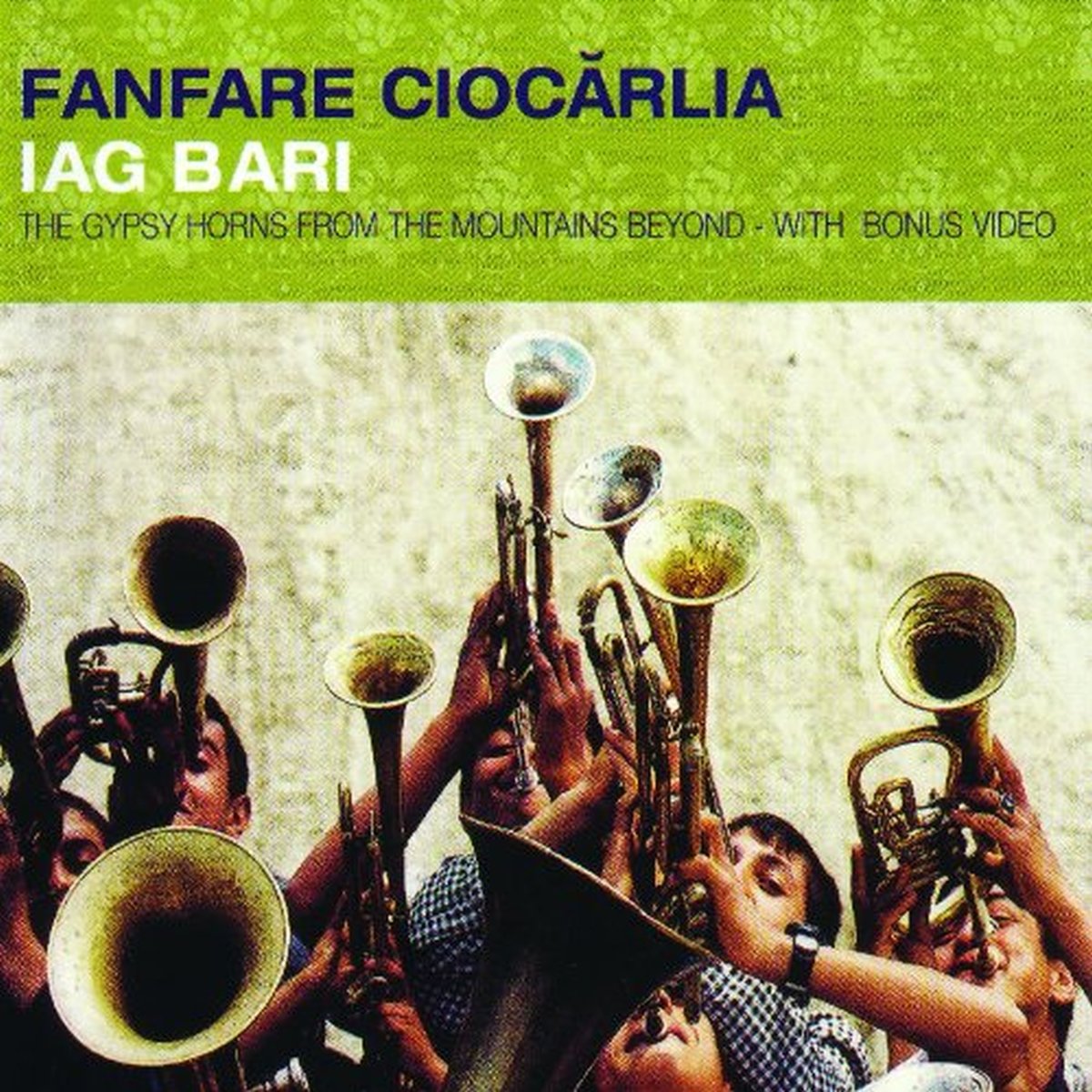 Iag Bari [Audio CD] FANFARE CIOCARLIA