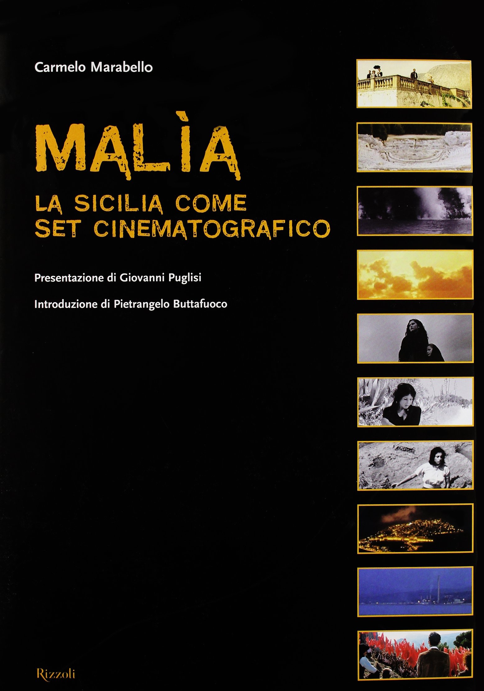 Malìa La Sicilia come set cinematografico édition illustrée de collection