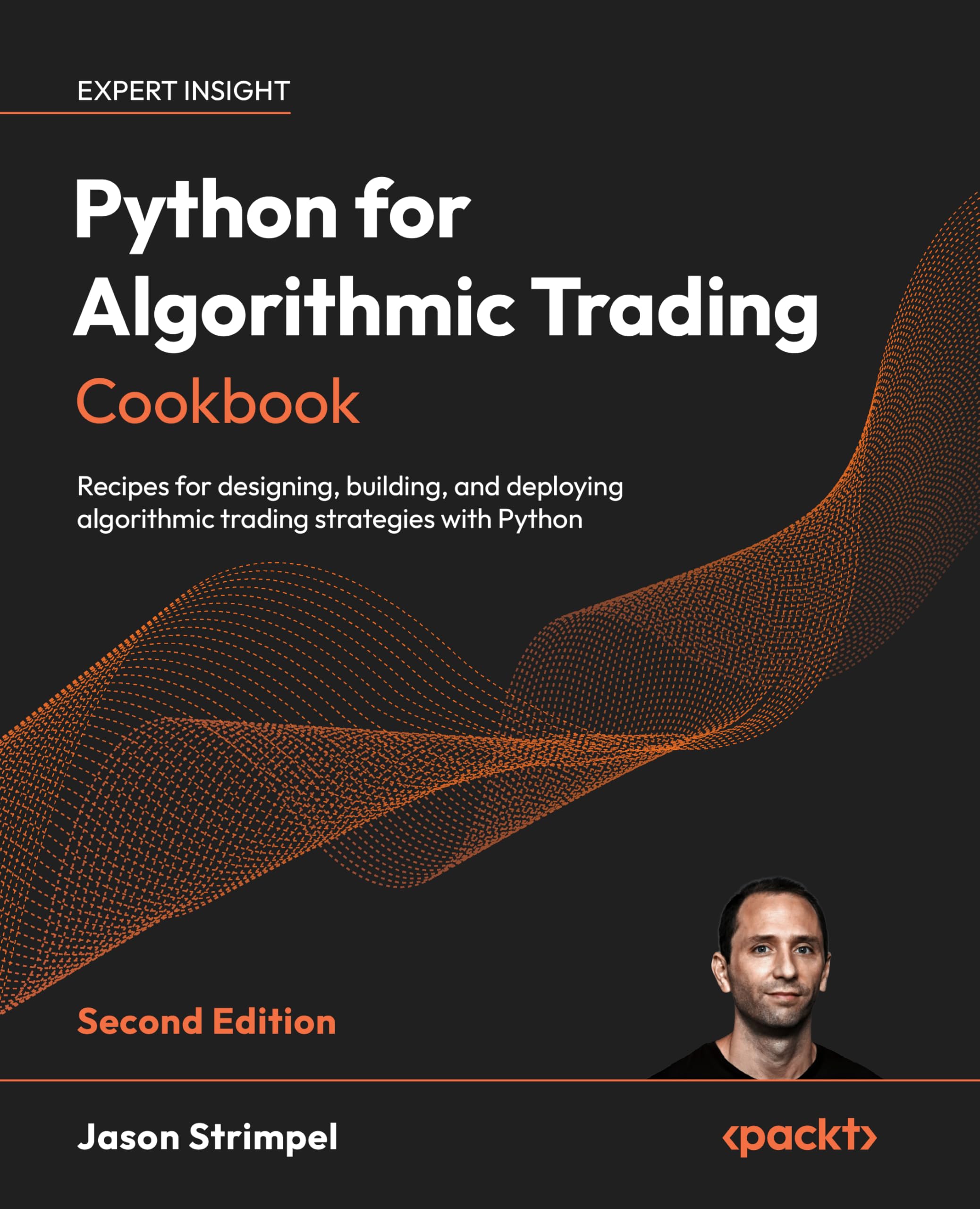 Python for Algorithmic Trading Cookbook: Recipes for designing, building, and deploying algorithmic trading strategies with Python