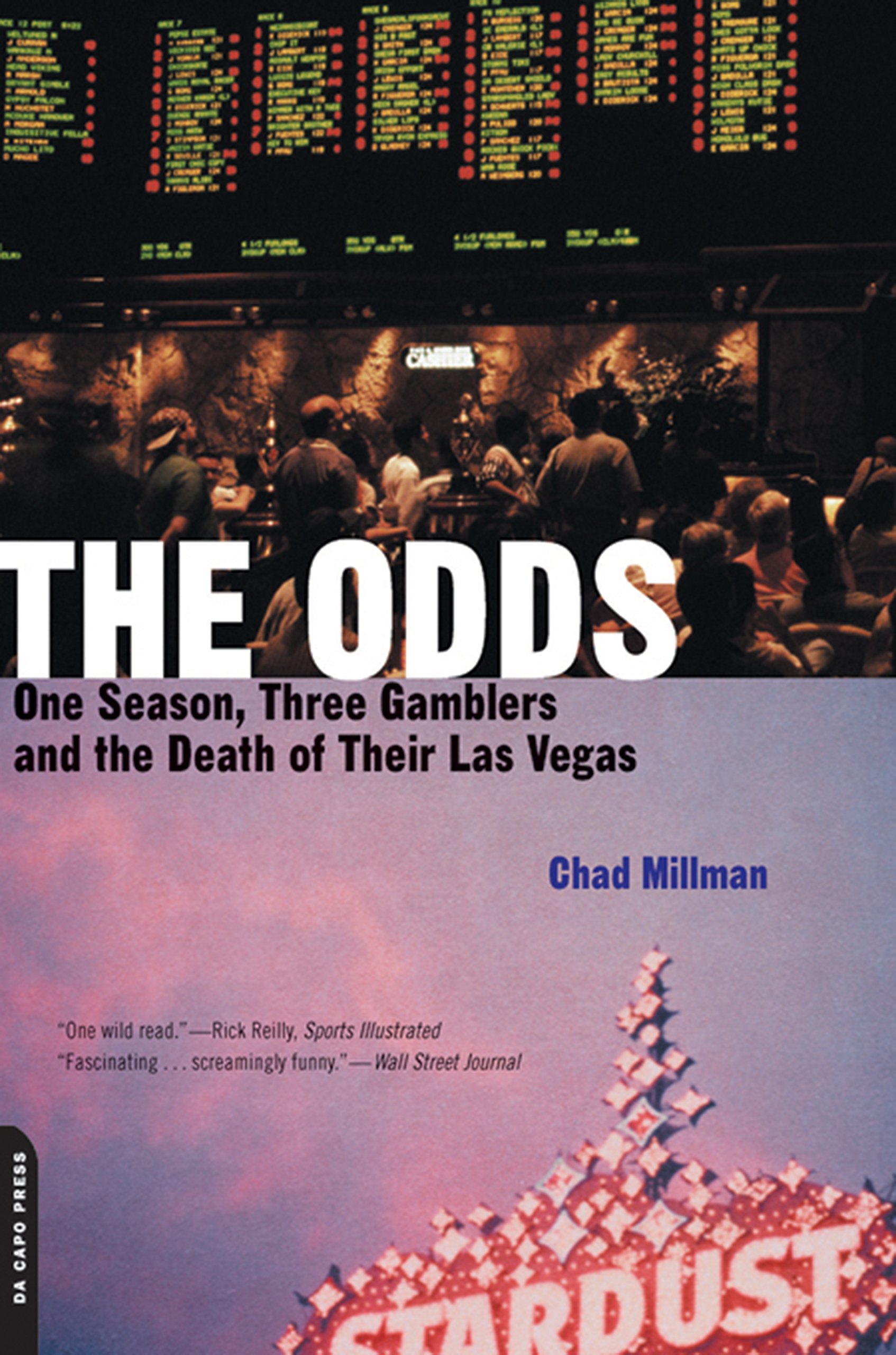The Odds: One Season, Three Gamblers And The Death Of Their Las Vegas