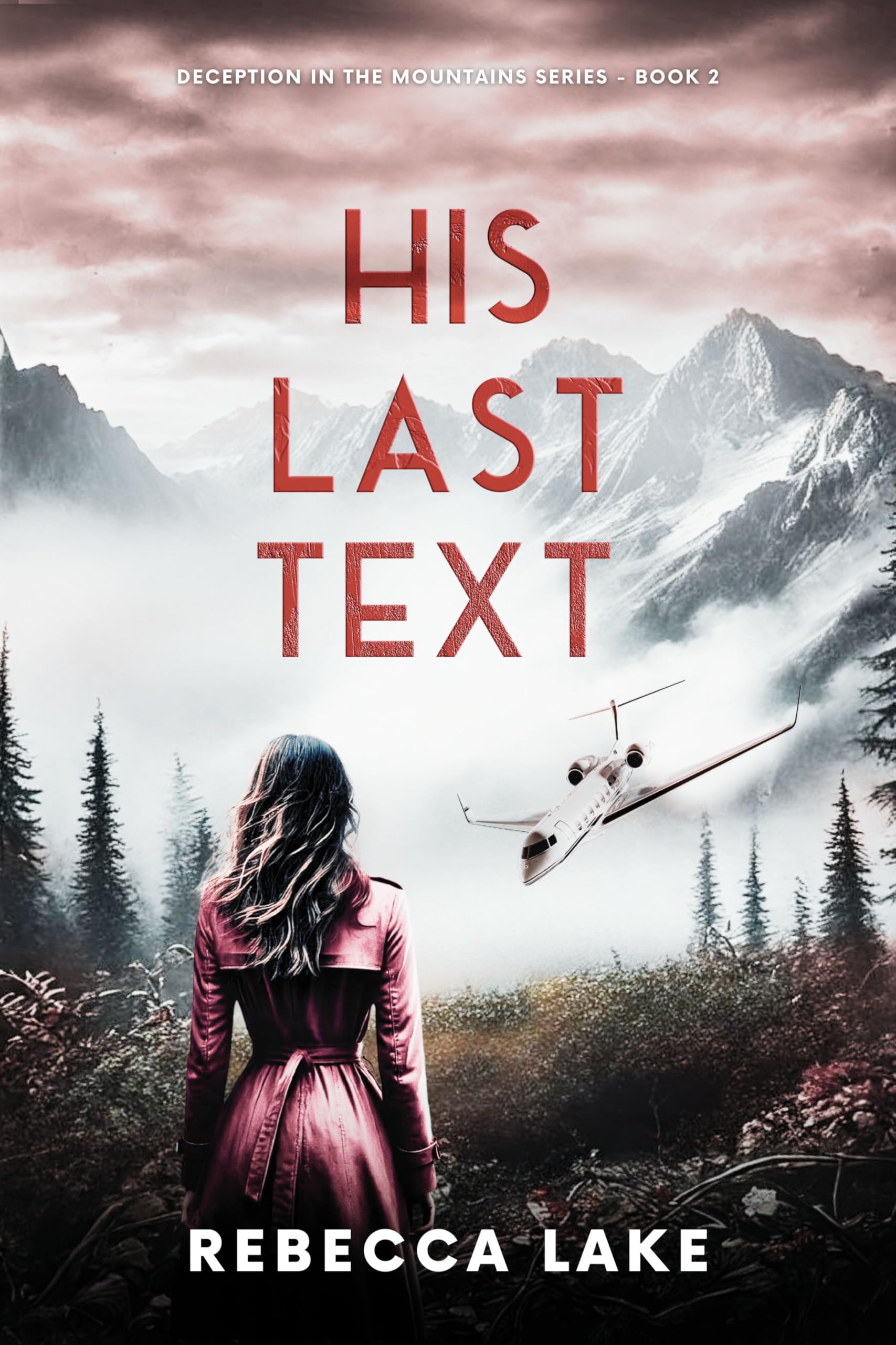 His Last Text (Deception In The Mountains Book 2)