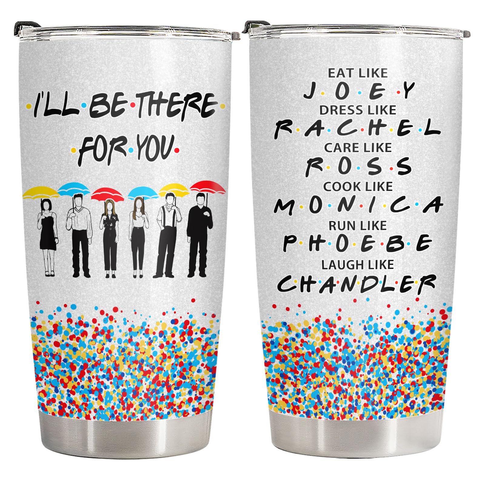 34HD Friends TV Show Tumbler 20oz Stainless Steel Insulated, Funny I'll Be There For You Gift for Fans - Birthday Gift for Friends, Friendship and