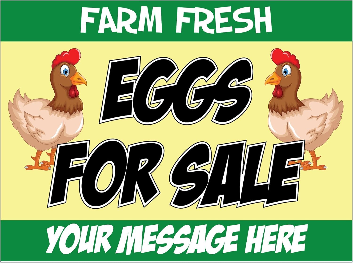 Farm Fresh Eggs For Sale Yard Sign With Your Custom Message - 18 x 24"
