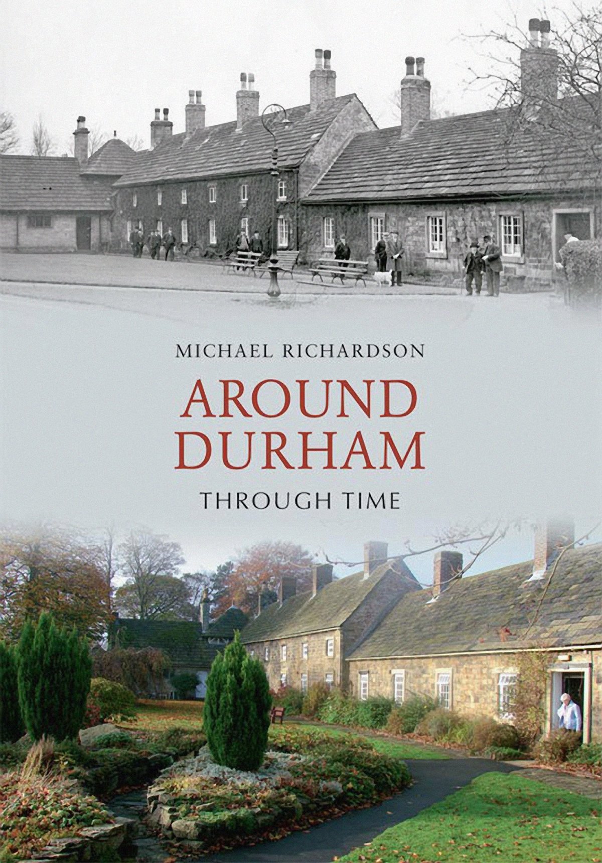 Around Durham Through Time
