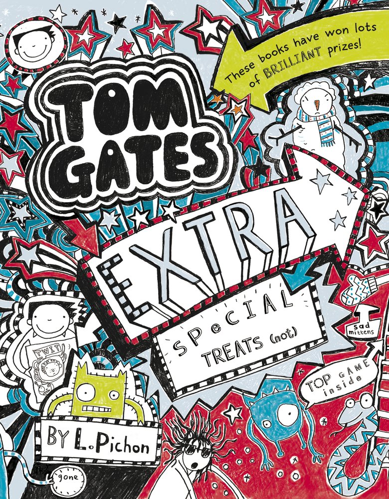 Tom Gates Extra Special Treats (... not): 6