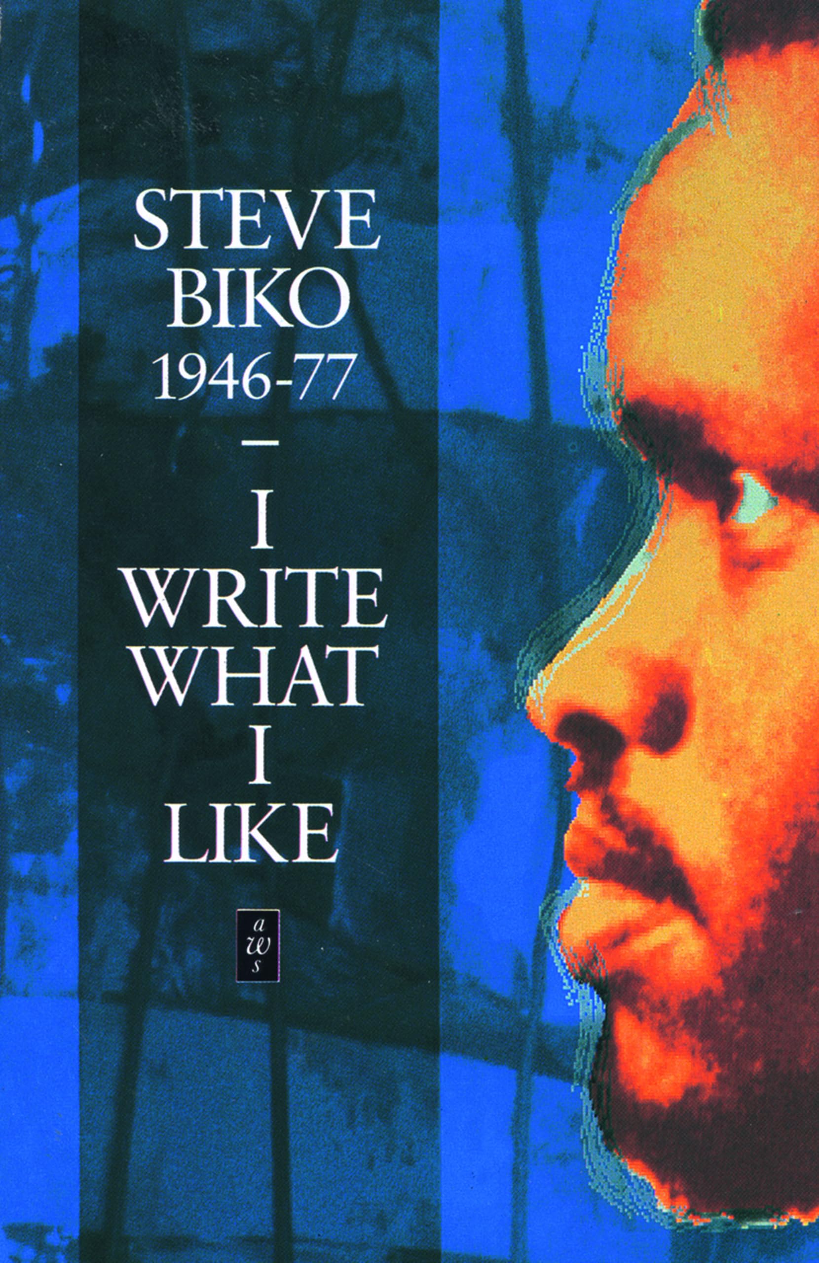 Buy I Write What I Like (Heinemann African Writers Series) — BookShops.in